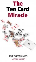 The Ten Card Miracle by Ted Karmilovich, LIMITED EDITION